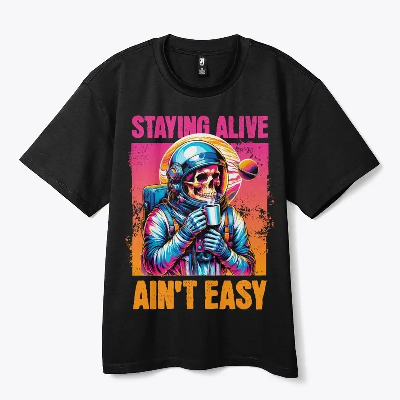 Staying Alive Ain't Easy: Space Skeleton