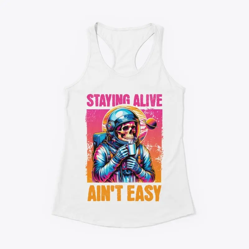 Staying Alive Ain't Easy: Space Skeleton